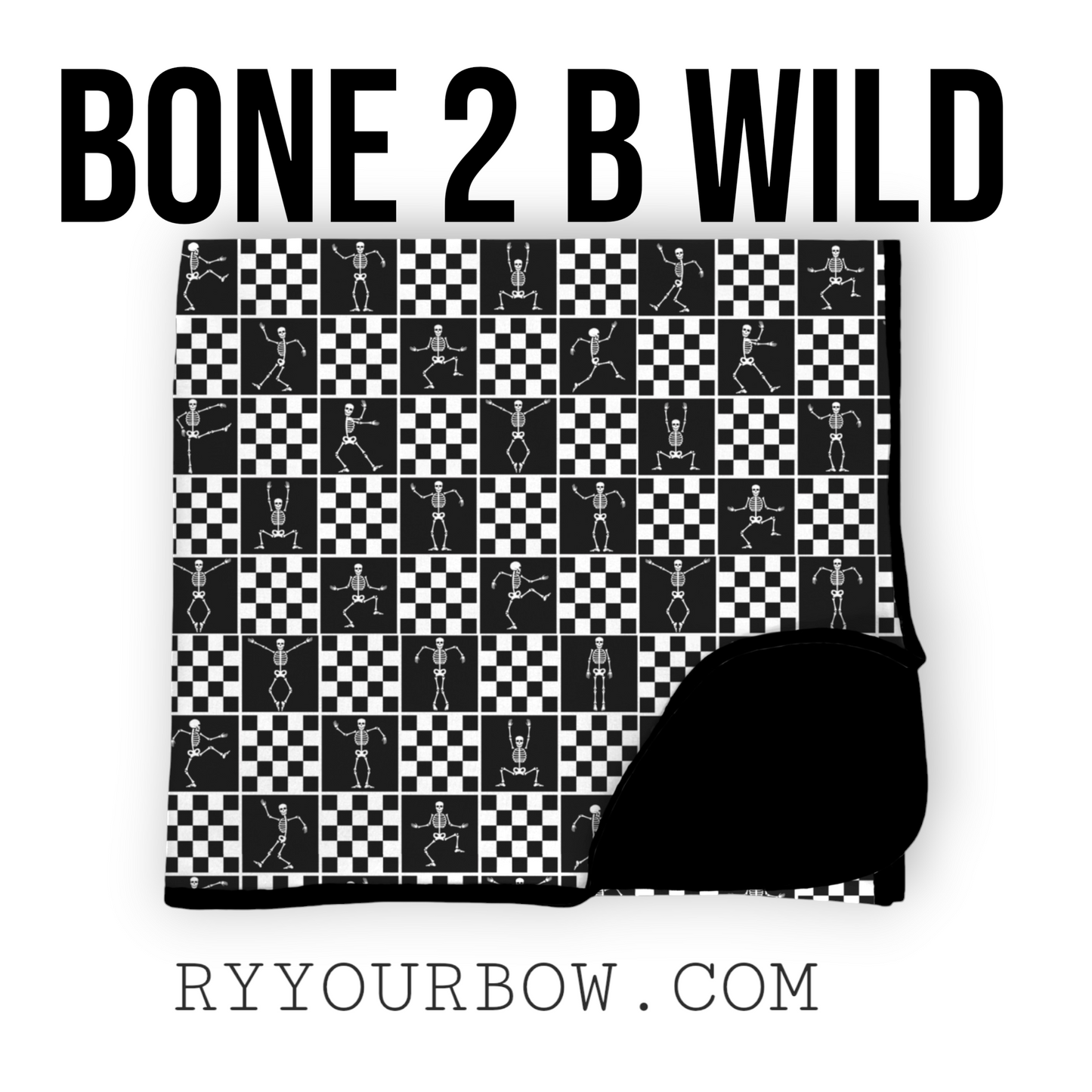 BONE 2 B WILD Double Sided Blanket *PREORDER*