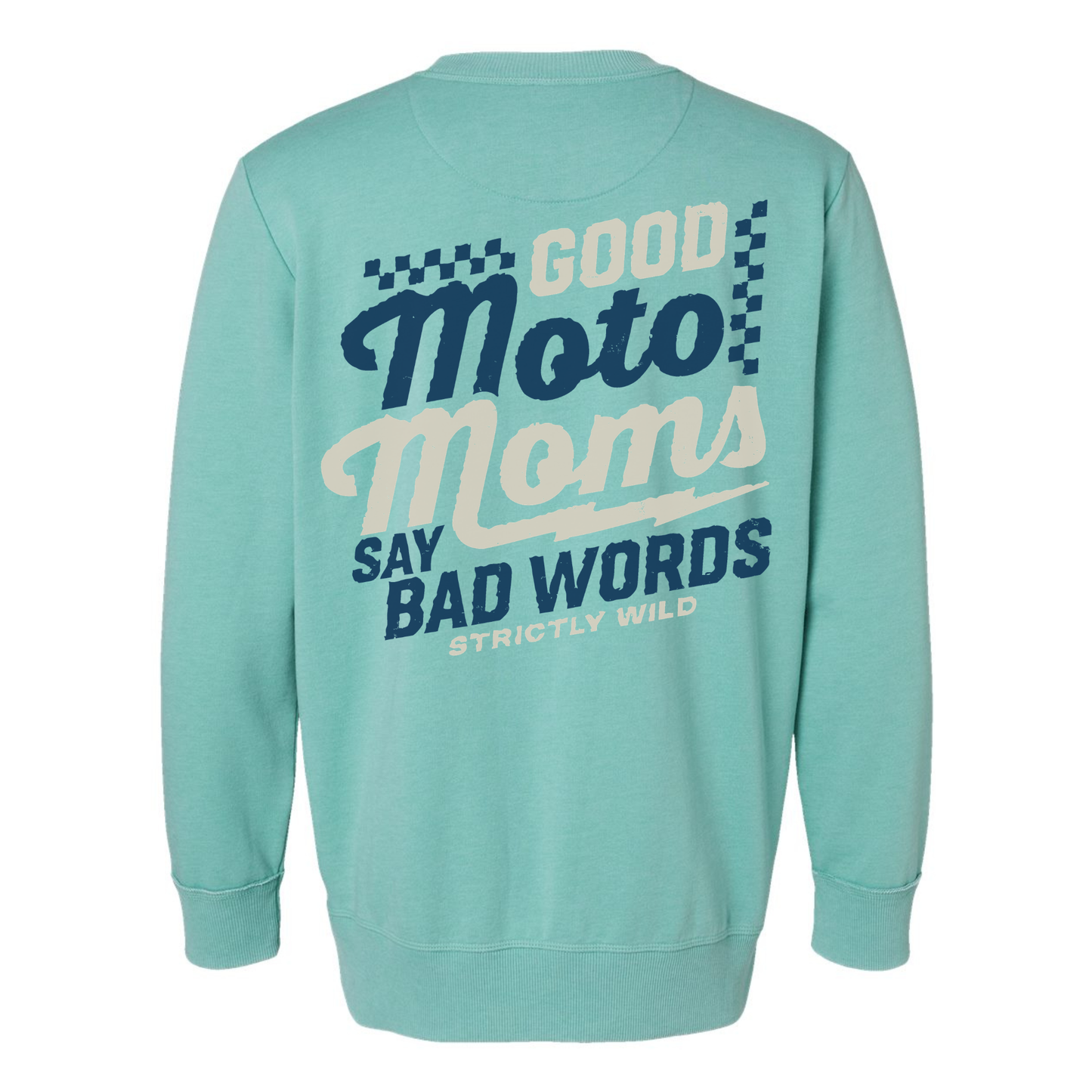 Good Moto Moms Say Bad Words Vintage Crewneck / PREORDER: est shipping October 28 - Nov 18