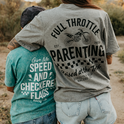 Full Throttle Parenting T-Shirt