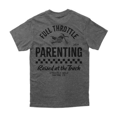 Full Throttle Parenting T-Shirt