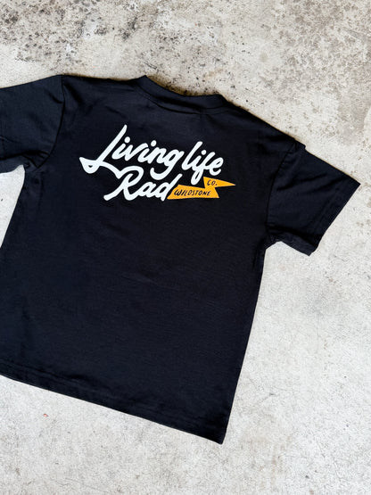 Living Life Rad Tee