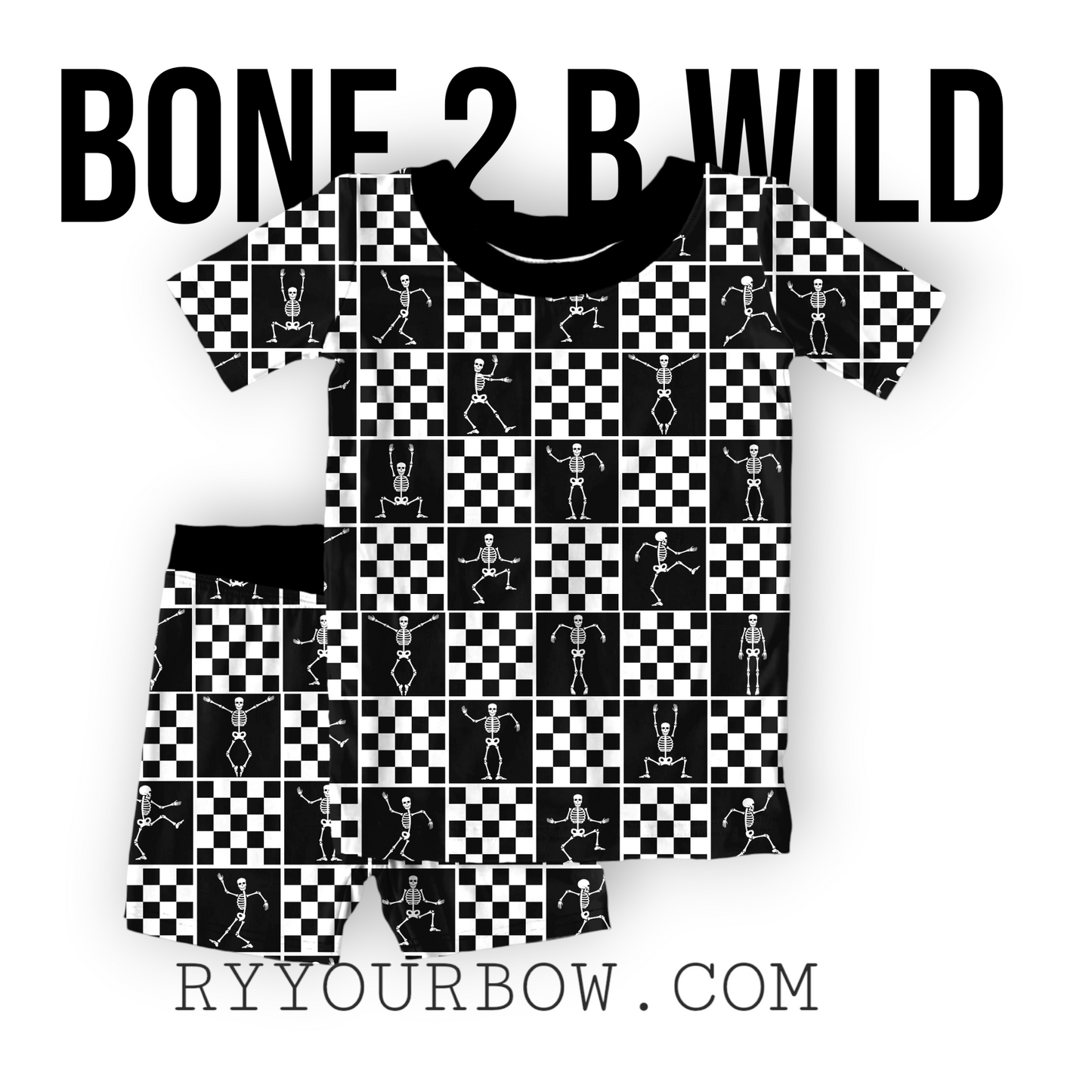 BONE 2 B WILD Short Set *PREORDER*